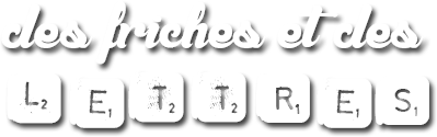 Des friches et des lettres